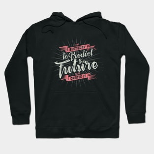 Create your Future Hoodie